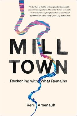 Mill Town : Reckoning with What Remains Free Download