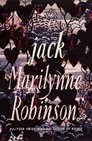 Jack by Marilynne Robinson Free Download
