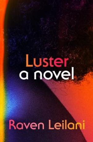 Luster by Raven Leilani Free Download