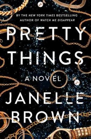 (PDF DOWNLOAD) Pretty Things by Janelle Brown