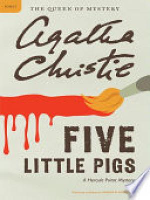 (PDF DOWNLOAD) Five Little Pigs by Agatha Christie