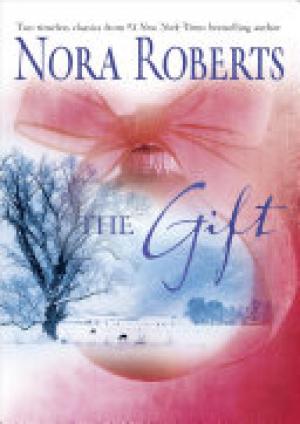 (PDF DOWNLOAD) The Gift by Nora Roberts