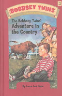 (PDF DOWNLOAD) The Bobbsey Twins' Adventure in the Country