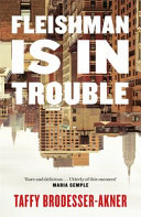 (PDF DOWNLOAD) Fleishman Is in Trouble by Taffy Brodesser-akner