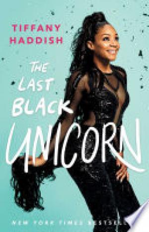 (PDF DOWNLOAD) The Last Black Unicorn by Tiffany Haddish