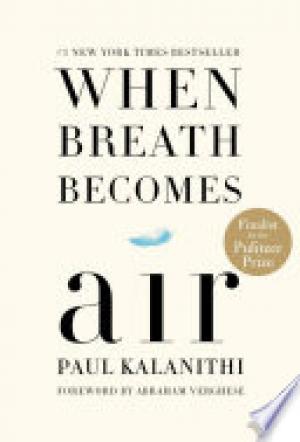 (PDF DOWNLOAD) When Breath Becomes Air by Paul Kalanithi