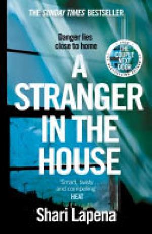 (PDF DOWNLOAD) A Stranger in the House by Shari Lapena