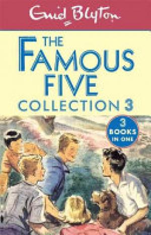 (PDF DOWNLOAD) The Famous Five Collection 3 : Books 7-9