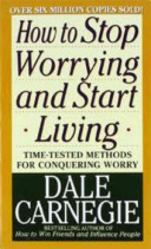 (PDF DOWNLOAD) How to Stop Worrying and Start Living