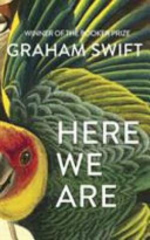 (PDF DOWNLOAD) Here We Are by Graham Swift