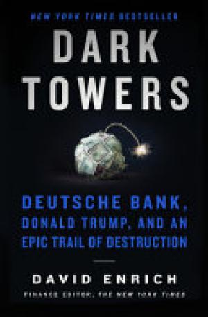 (PDF DOWNLOAD) Dark Towers by David Enrich