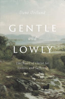 (PDF DOWNLOAD) Gentle and Lowly : The Heart of Christ for Sinners and Sufferers