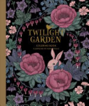 (PDF DOWNLOAD) Twilight Garden Coloring Book