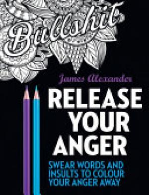 (PDF DOWNLOAD) Release Your Anger by James Alexander