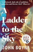 (PDF DOWNLOAD) A Ladder to the Sky by John Boyne