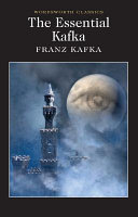 (PDF DOWNLOAD) The Essential Kafka : The Castle; The Trial; Metamorphosis and Other Stories
