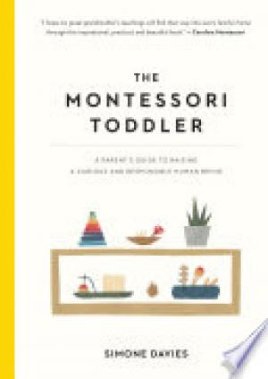 (PDF DOWNLOAD) The Montessori Toddler by Simone Davies