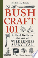 (PDF DOWNLOAD) Bushcraft 101 by Dave Canterbury