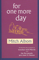 (PDF DOWNLOAD) For One More Day by Mitch Albom