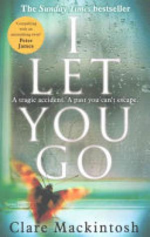 (PDF DOWNLOAD) I Let You Go by Clare Mackintosh