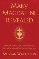 (PDF DOWNLOAD) Mary Magdalene Revealed by Meggan Watterson