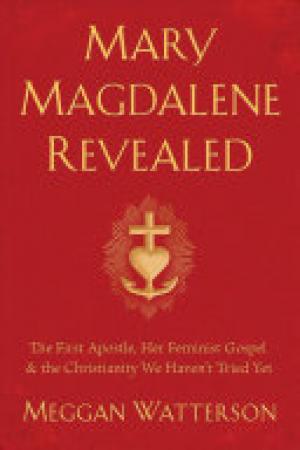 (PDF DOWNLOAD) Mary Magdalene Revealed by Meggan Watterson