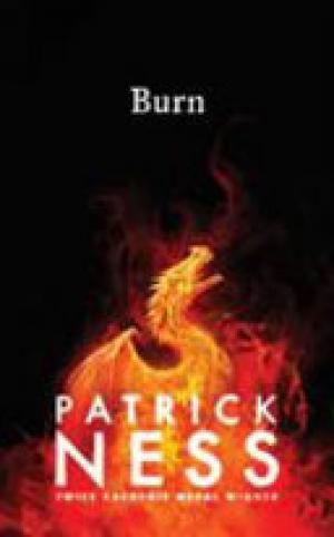 (PDF DOWNLOAD) Burn by Patrick Ness