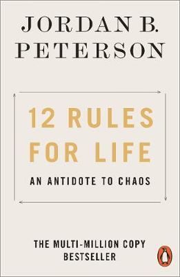 12 Rules for Life : An Antidote to Chaos Free Download