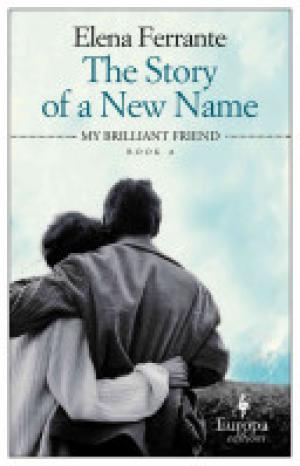 (PDF DOWNLOAD) The Story of a New Name by Elena Ferrante