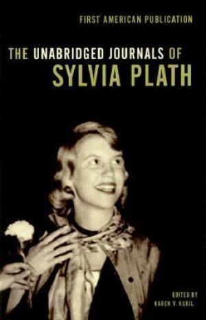 The Unabridged Journals of Sylvia Plath Free Download
