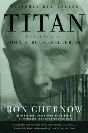 Titan : The Life of John D. Rockefeller, Sr. Free Download
