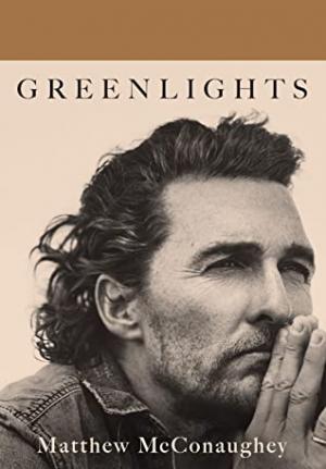 Greenlights by Matthew McConaughey Free Download