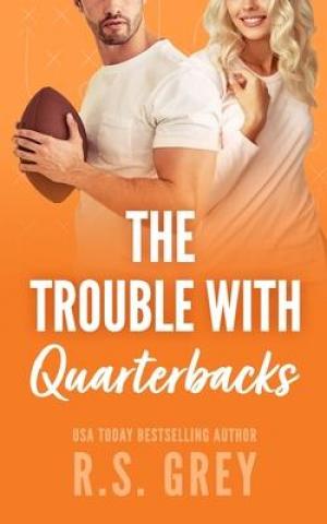 The Trouble With Quarterbacks Free Download