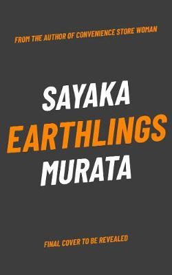 Earthlings by Sayaka Murata Free Download