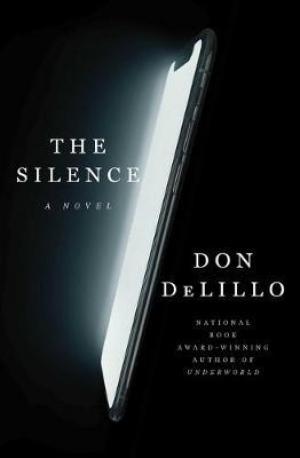 The Silence by Don DeLillo Free Download