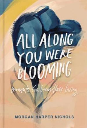 (PDF DOWNLOAD) All Along You Were Blooming