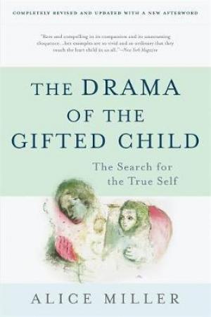 (PDF DOWNLOAD) The Drama of the Gifted Child