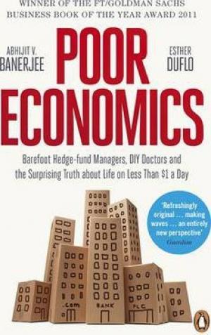 (PDF DOWNLOAD) Poor Economics : The Surprising Truth about Life on Less Than $1 a Day