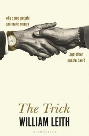 The Trick by William Leith Free Download