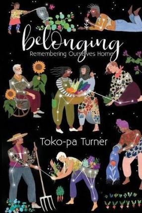 (PDF DOWNLOAD) Belonging : Remembering Ourselves Home