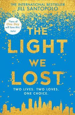 (PDF DOWNLOAD) The Light We Lost by Jill Santopolo