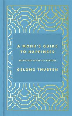 (PDF DOWNLOAD) A Monk's Guide to Happiness