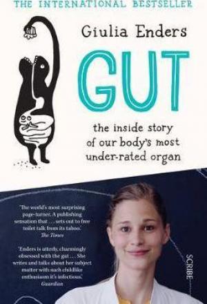 Gut : the inside story of our body's most under-rated organ Free Download