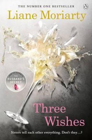 Three Wishes by Liane Moriarty Free Download