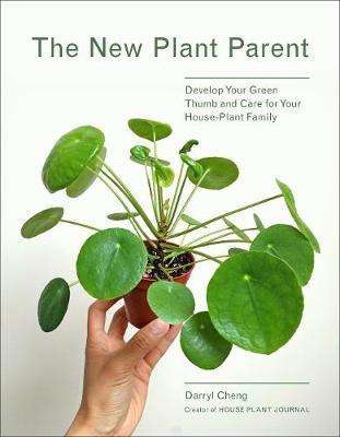 (PDF DOWNLOAD) New Plant Parent by Darryl Cheng
