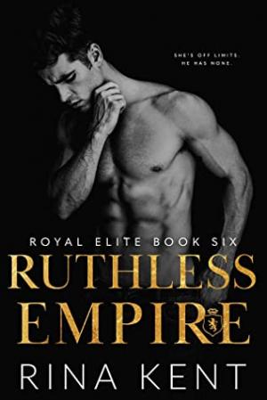 Ruthless Empire (Royal Elite #6) Free Download