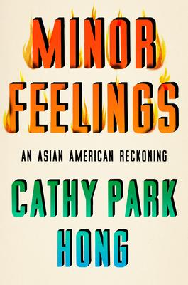 [Free Download] Minor Feelings : An Asian American Reckoning