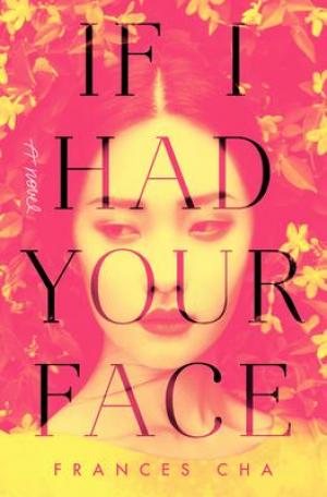 [Free Download] If I Had Your Face by Frances Cha