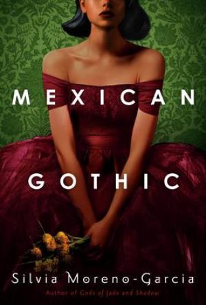 [Free Download] Mexican Gothic
