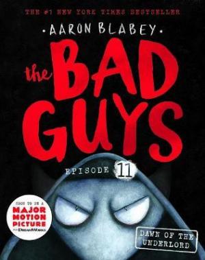 The Bad Guys Episode 11: Dawn of the Underlord Free Download